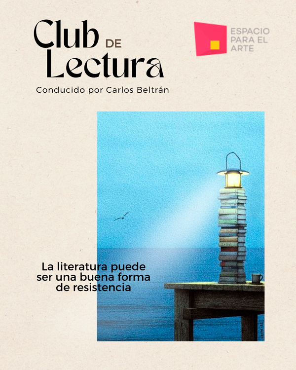 Cartel de presentación del club de lectura que se llevará a cabo en Espacio para el Arte.